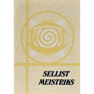 ... Sellist meistriks 1. osa