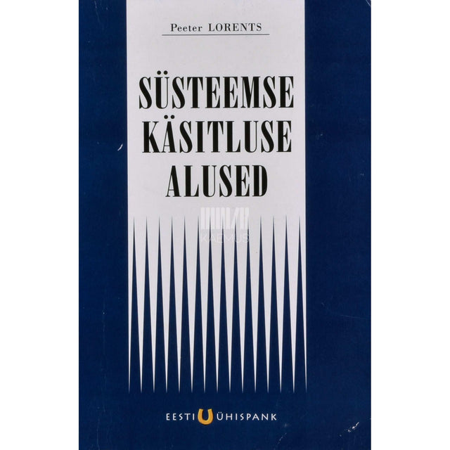 Peeter Lorents - Süsteemse käsitluse alused