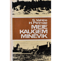 Helmut Piirimäe, Sulev Vahtre Meie kaugem minevik