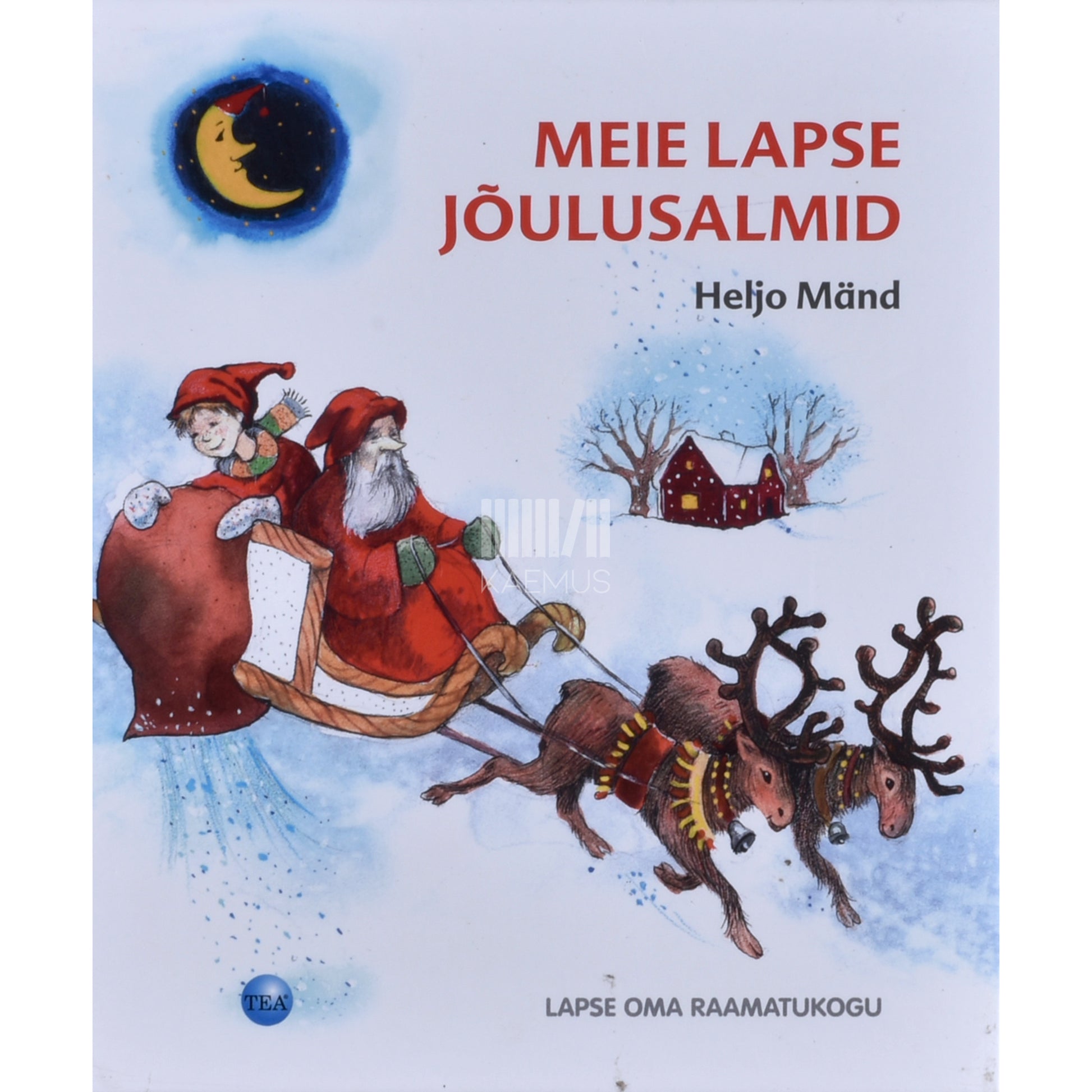 Heljo Mänd. Meie lapse jõulusalmid