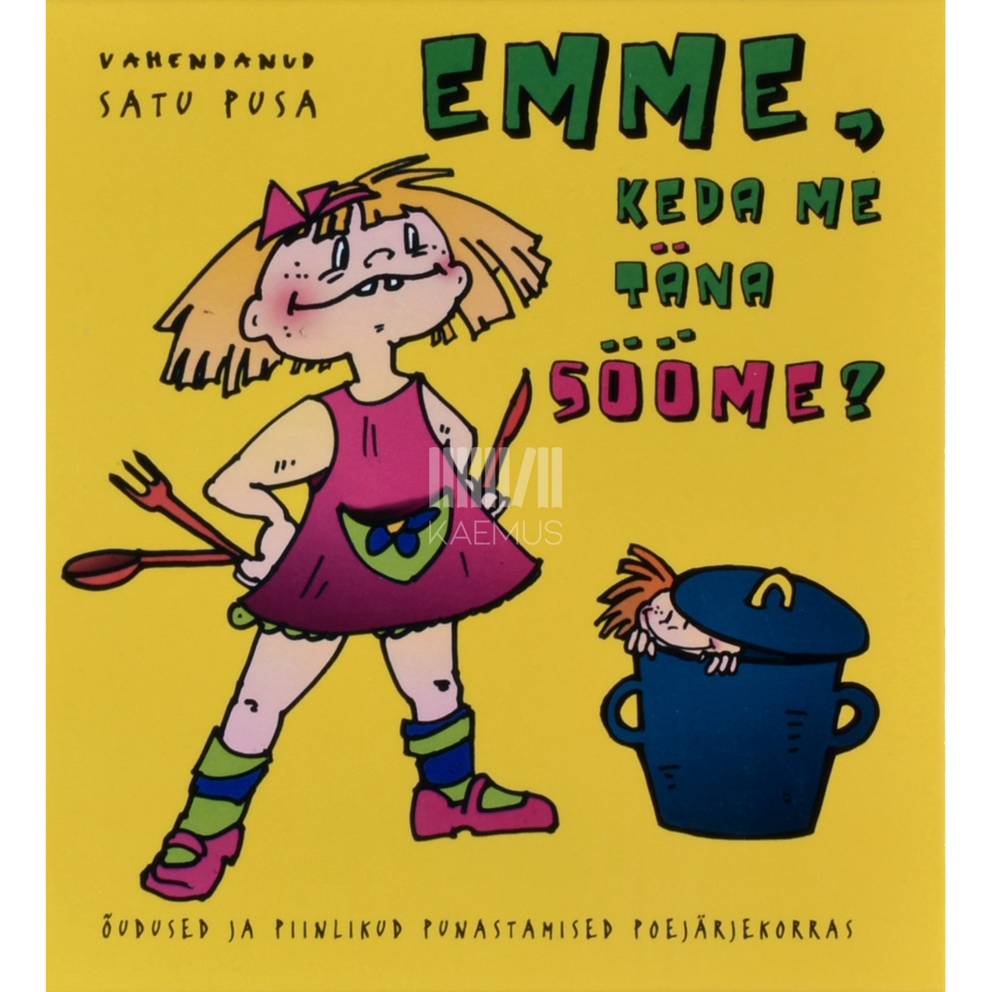 Satu Pusa. Emme, keda me täna sööme?
