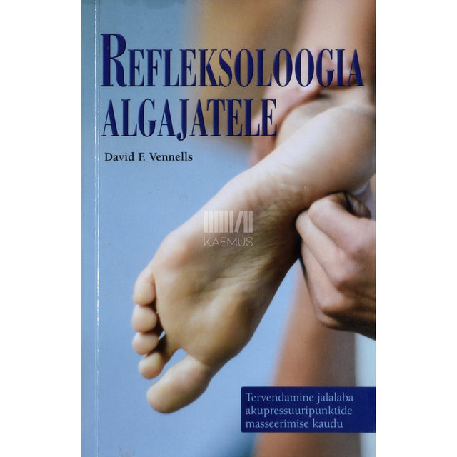David F. Vennells. Refleksoloogia algajatele