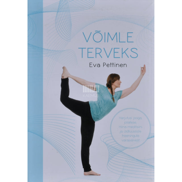 Eva Pettinen. Võimle terveks