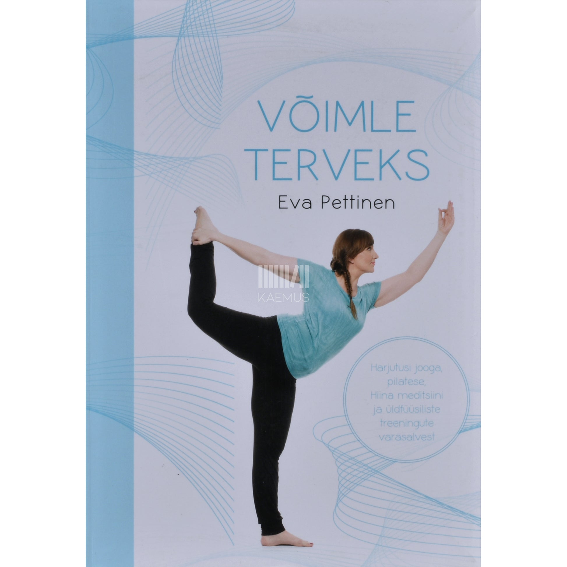Eva Pettinen. Võimle terveks