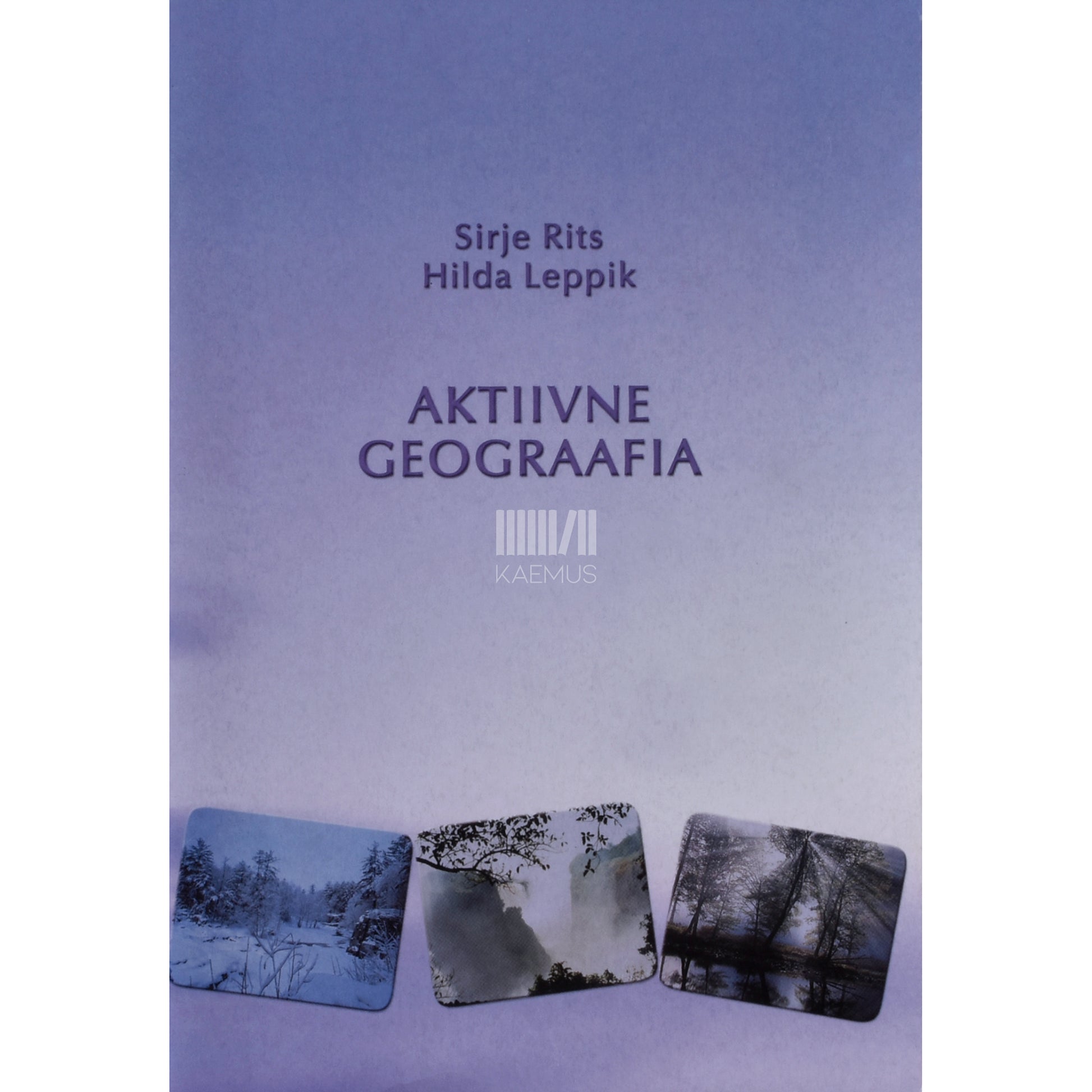 Hilda Leppik|Sirje Rits. Aktiivne geograafia