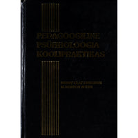 ... Pedagoogiline psühholoogia koolipraktikas