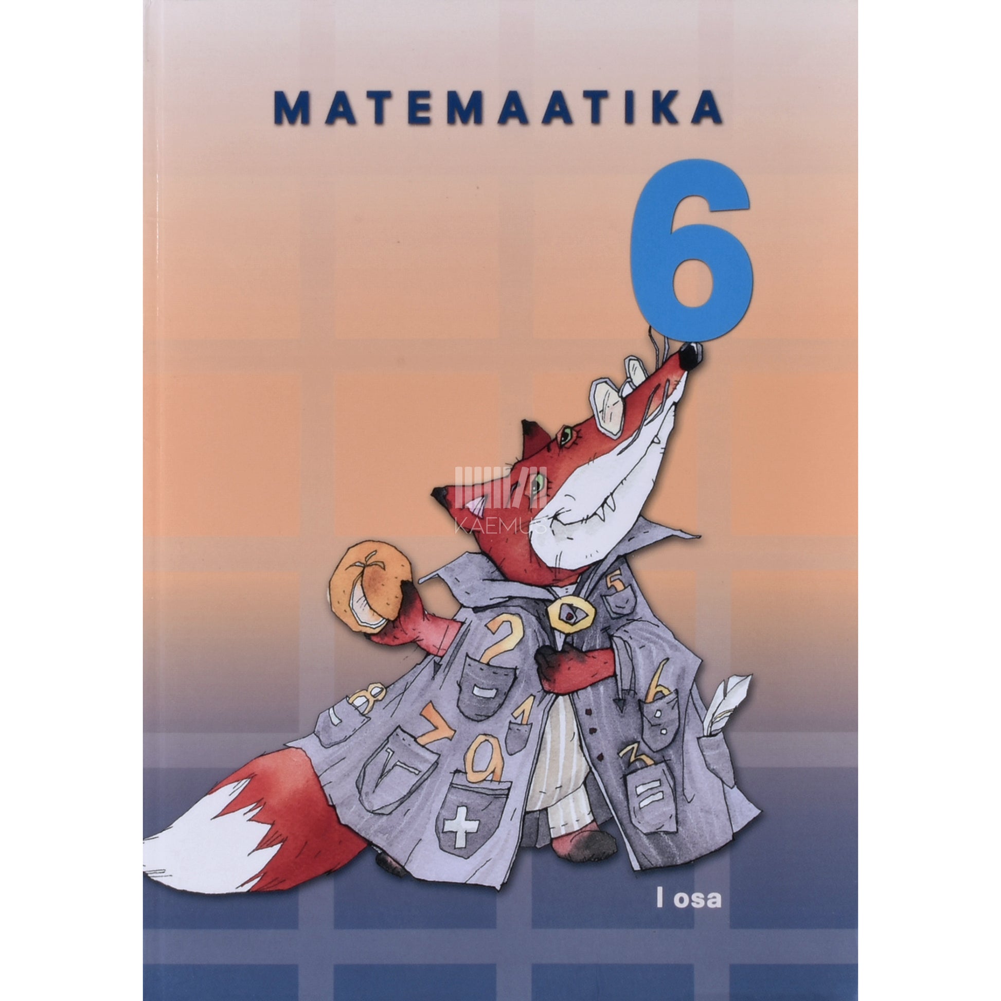 Kalju Kaasik. Matemaatika 6. klassile 1. osa