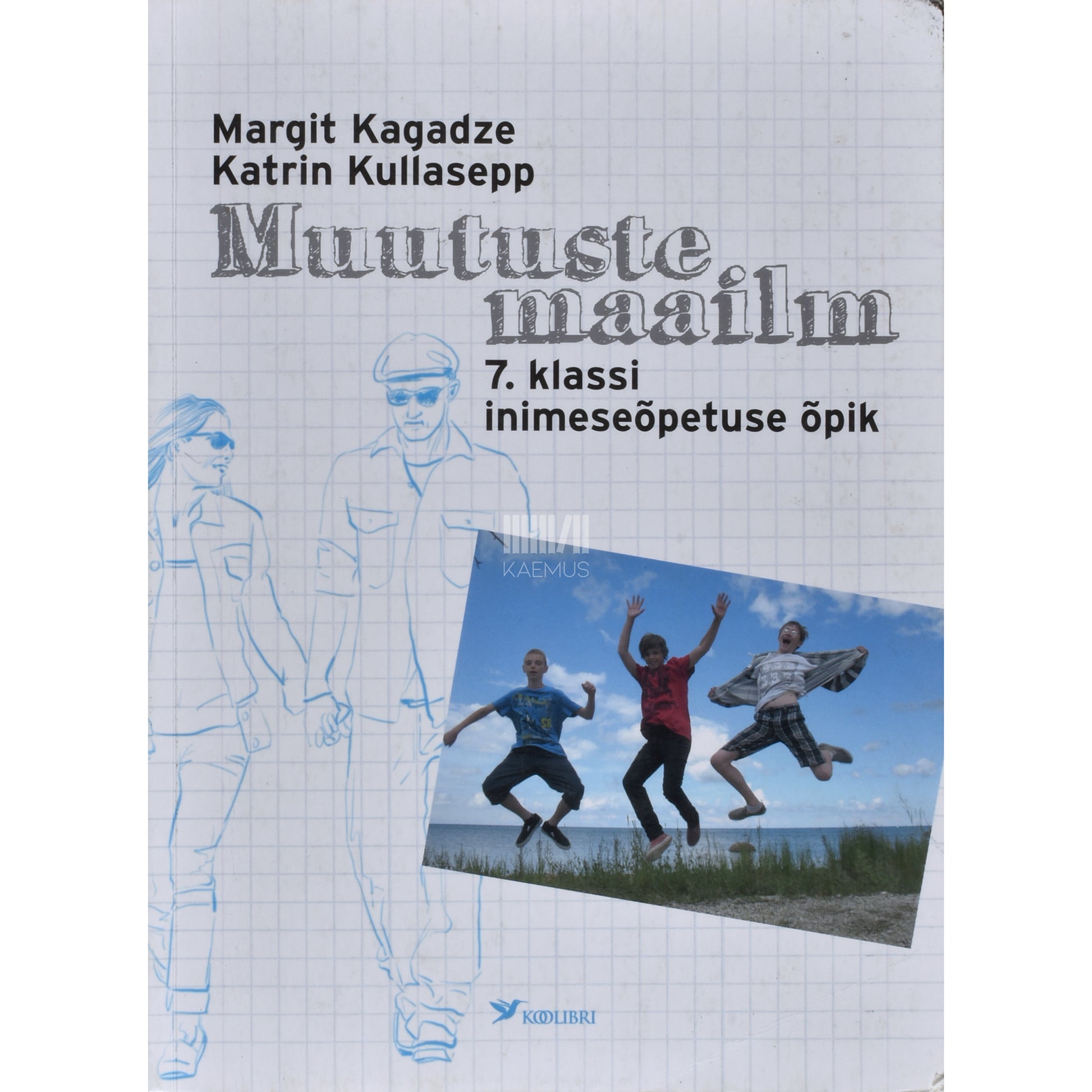 Margit Kagadze|Katrin Kullasepp. Muutuste maailm