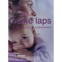 ... Sinu väike laps