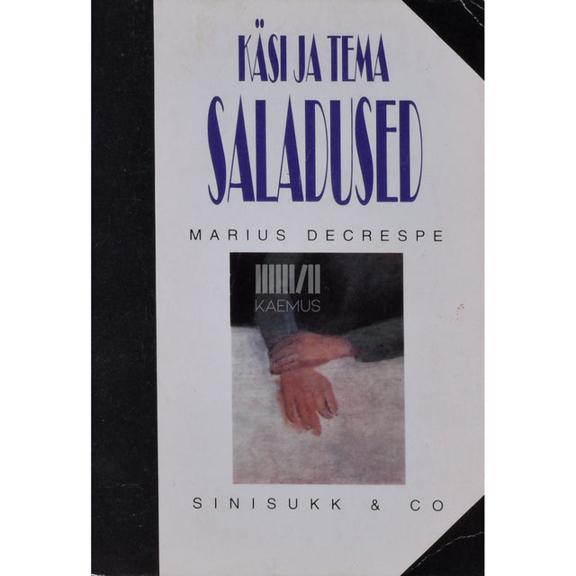 Marius Decrespe. Käsi ja tema saladused