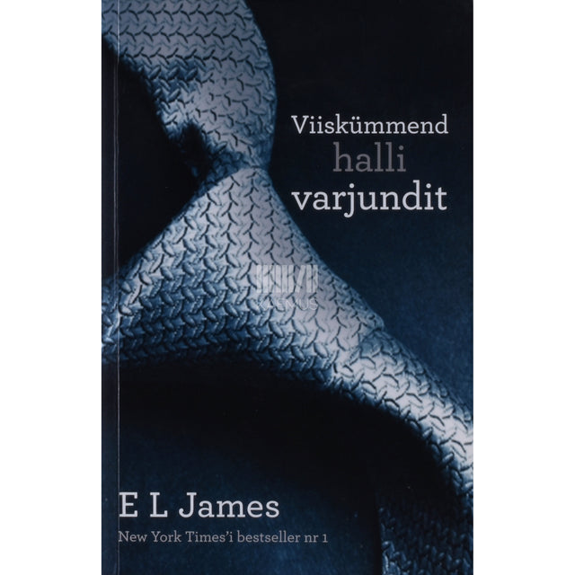 E. L. James. Viiskümmend halli varjundit