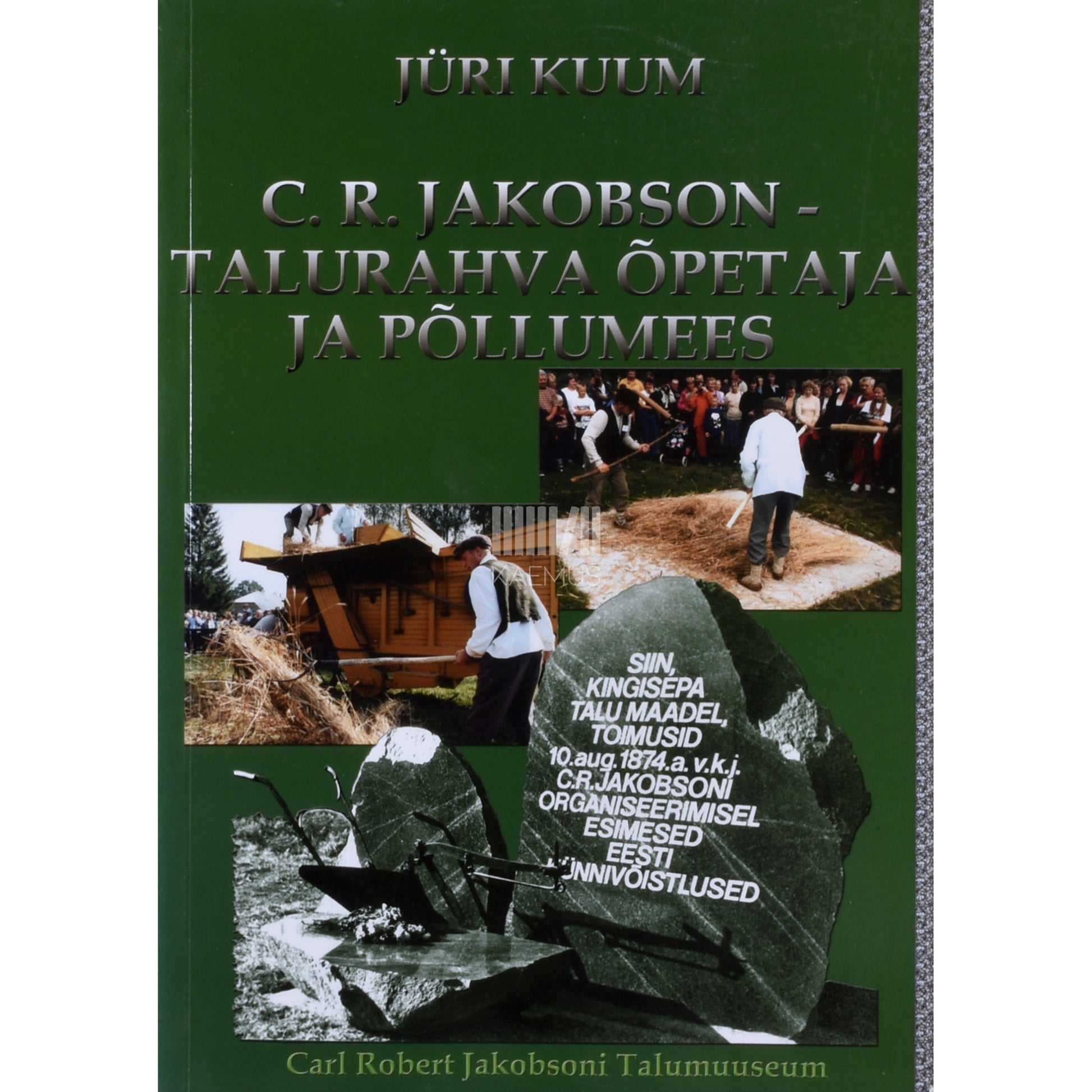 Jüri Kuum. Carl Robert Jakobson