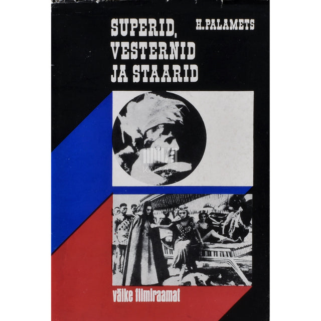 Hillar Palamets. Superid, vesternid ja staarid