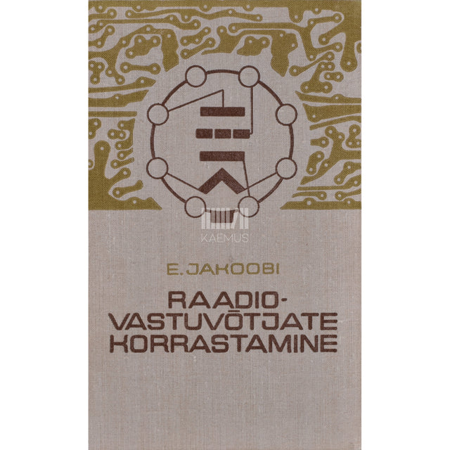 Eduard Jakoobi. Raadiovastuvõtjate korrastamine