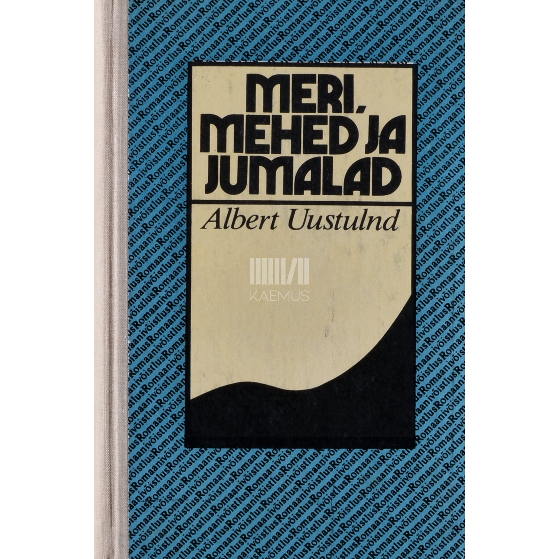 Albert Uustulnd. Meri, mehed ja jumalad