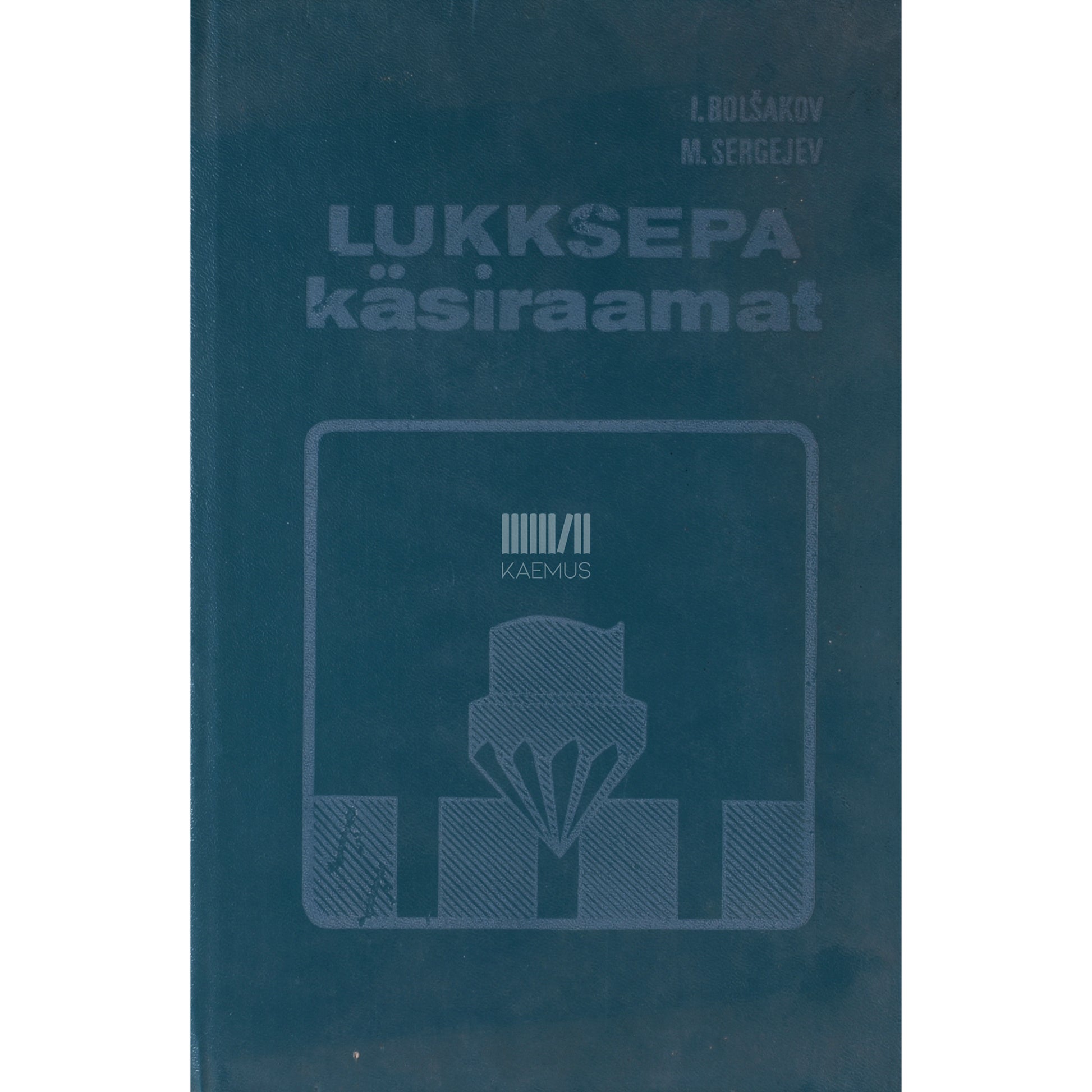 Igor Bolšakov|Mihhail Sergejev. Lukksepa käsiraamat