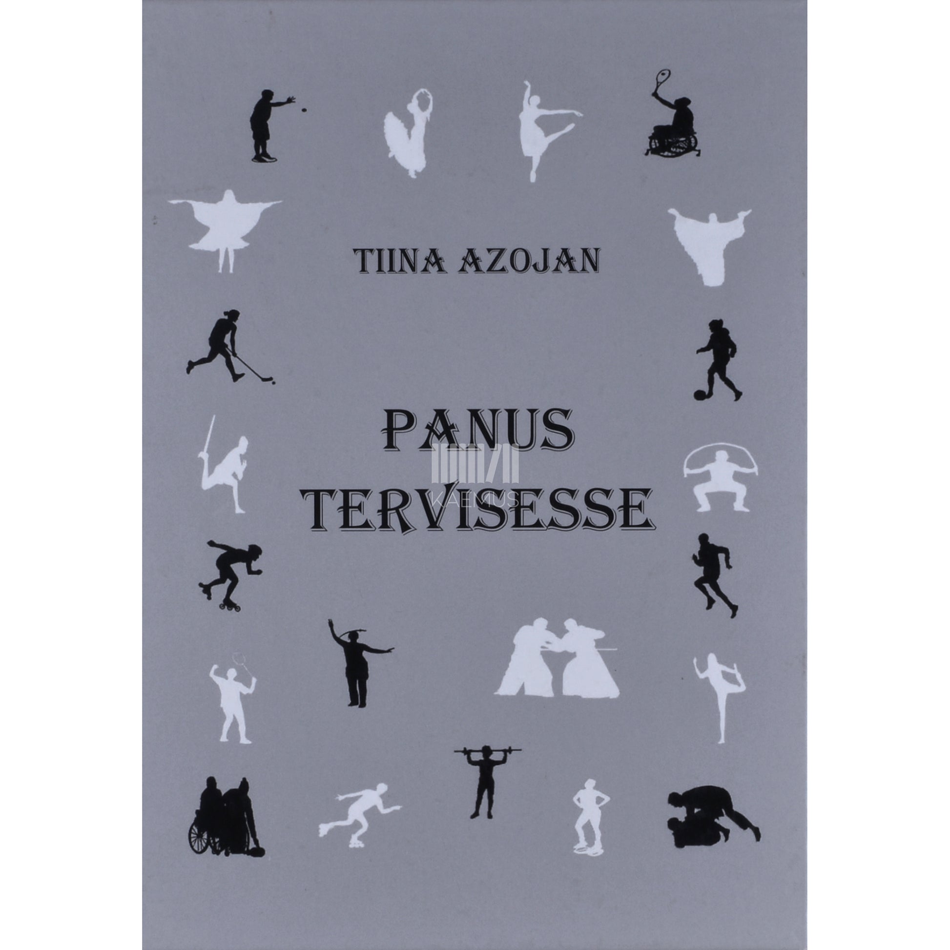 Tiina Azojan. Panus tervisesse
