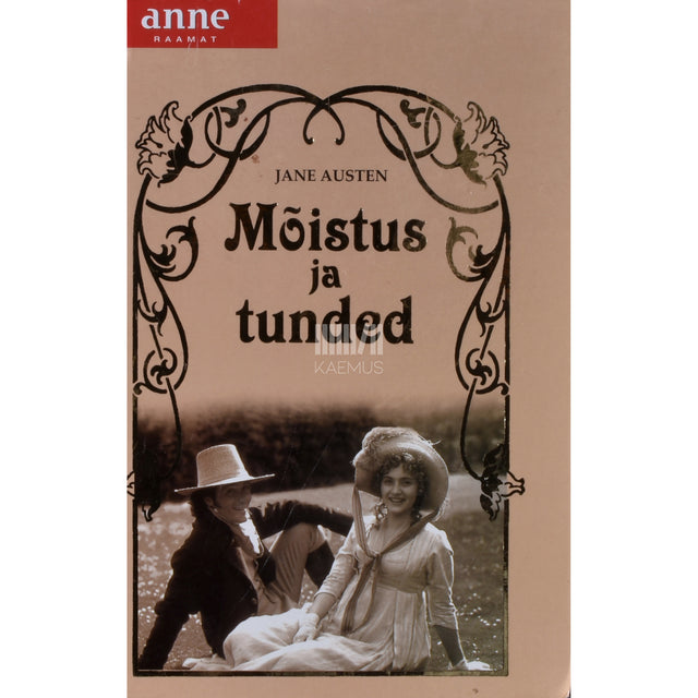 Jane Austen. Mõistus ja tunded