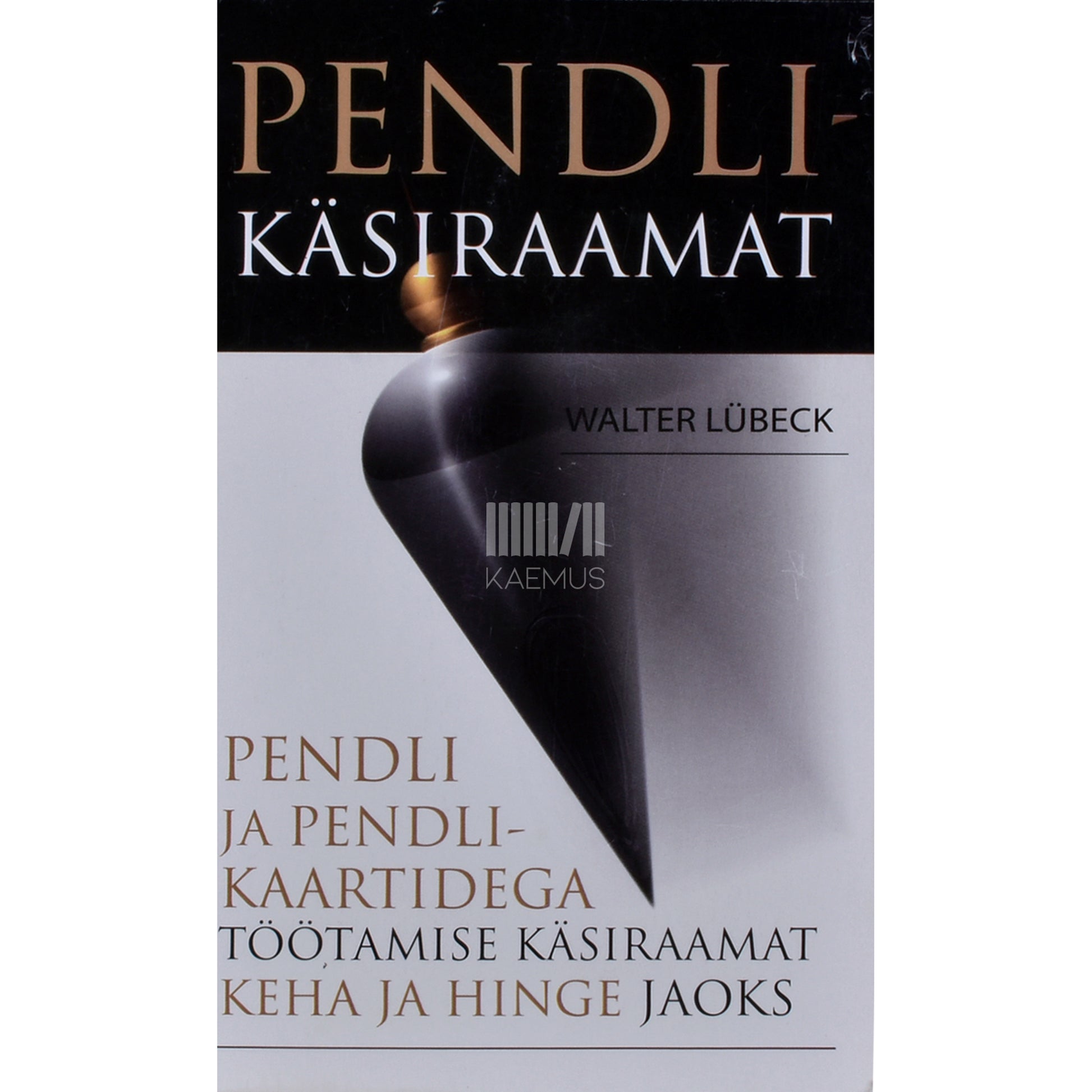 Walter Lübeck. Pendlikäsiraamat