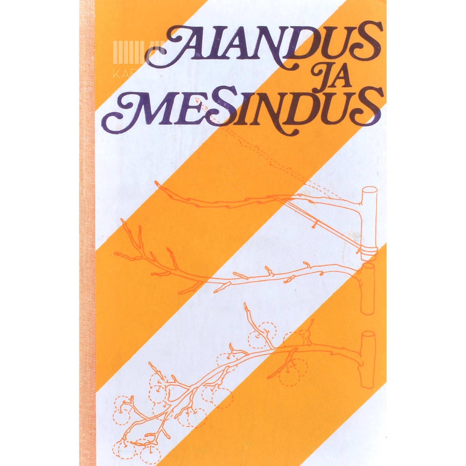 ... - Aiandus ja mesindus
