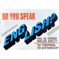 ... Do You Speak English?. Kas sa räägid inglise keelt?