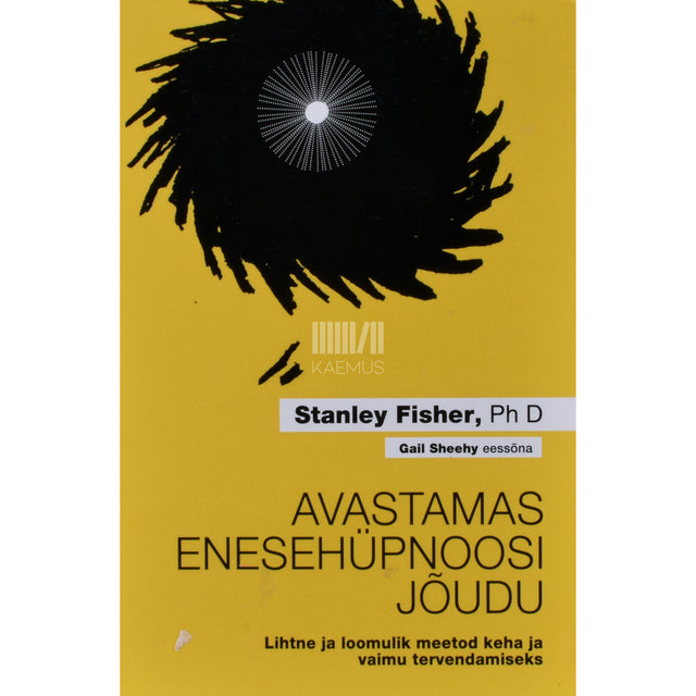 Stanley Fisher. Avastamas enesehüpnoosi jõudu