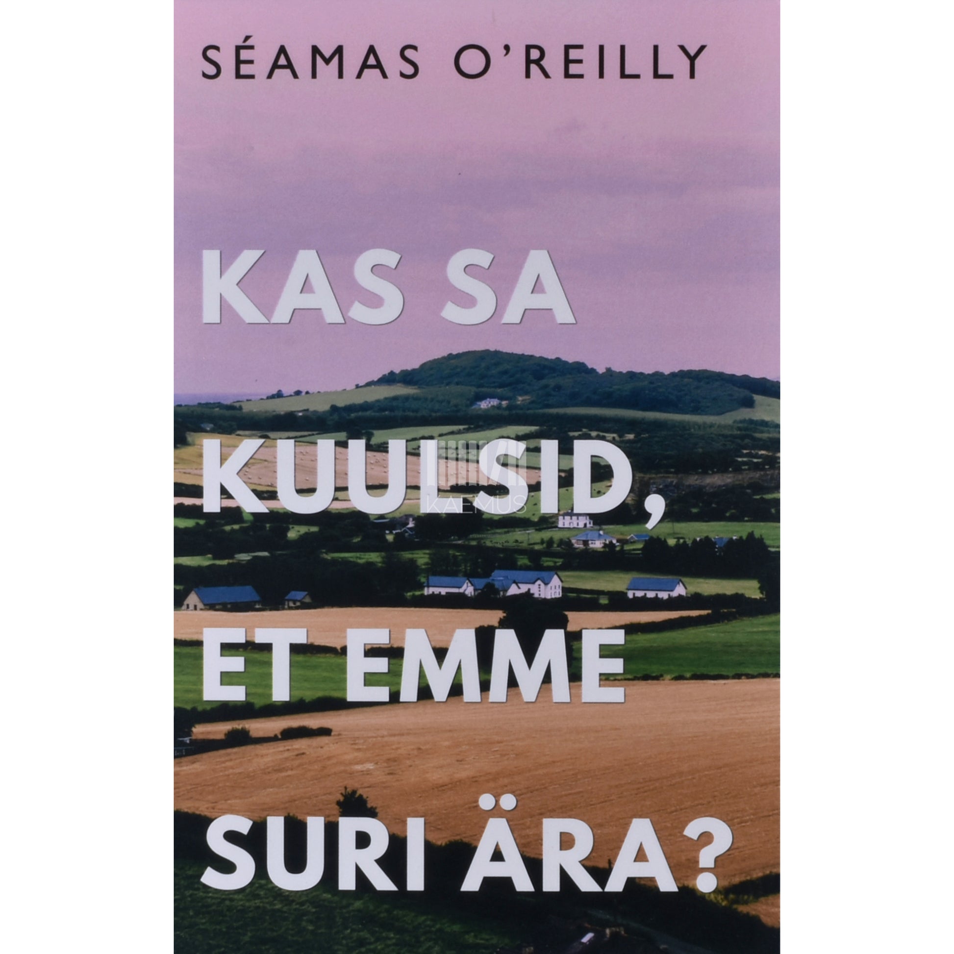 Séamas O'Reilly. Kas sa kuulsid, et emme suri ära?