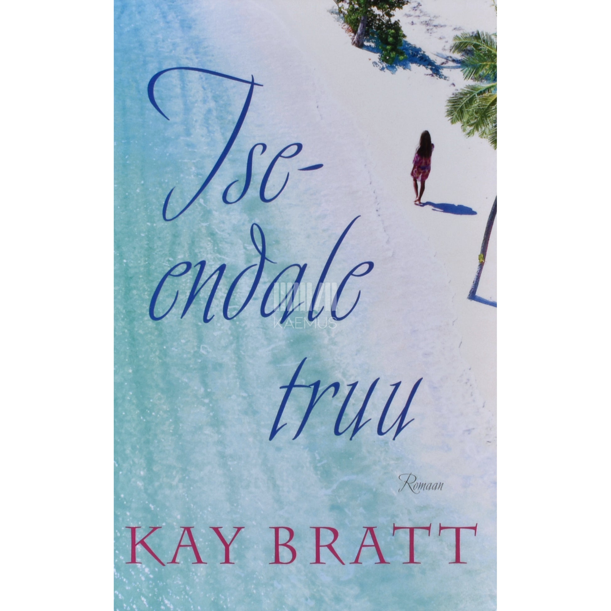 Kay Bratt. Iseendale truu