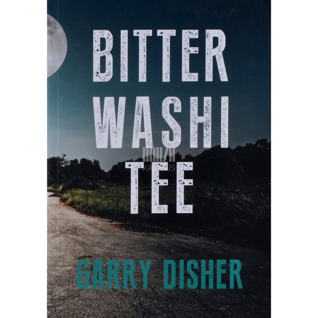 Garry Disher. Bitter Washi tee