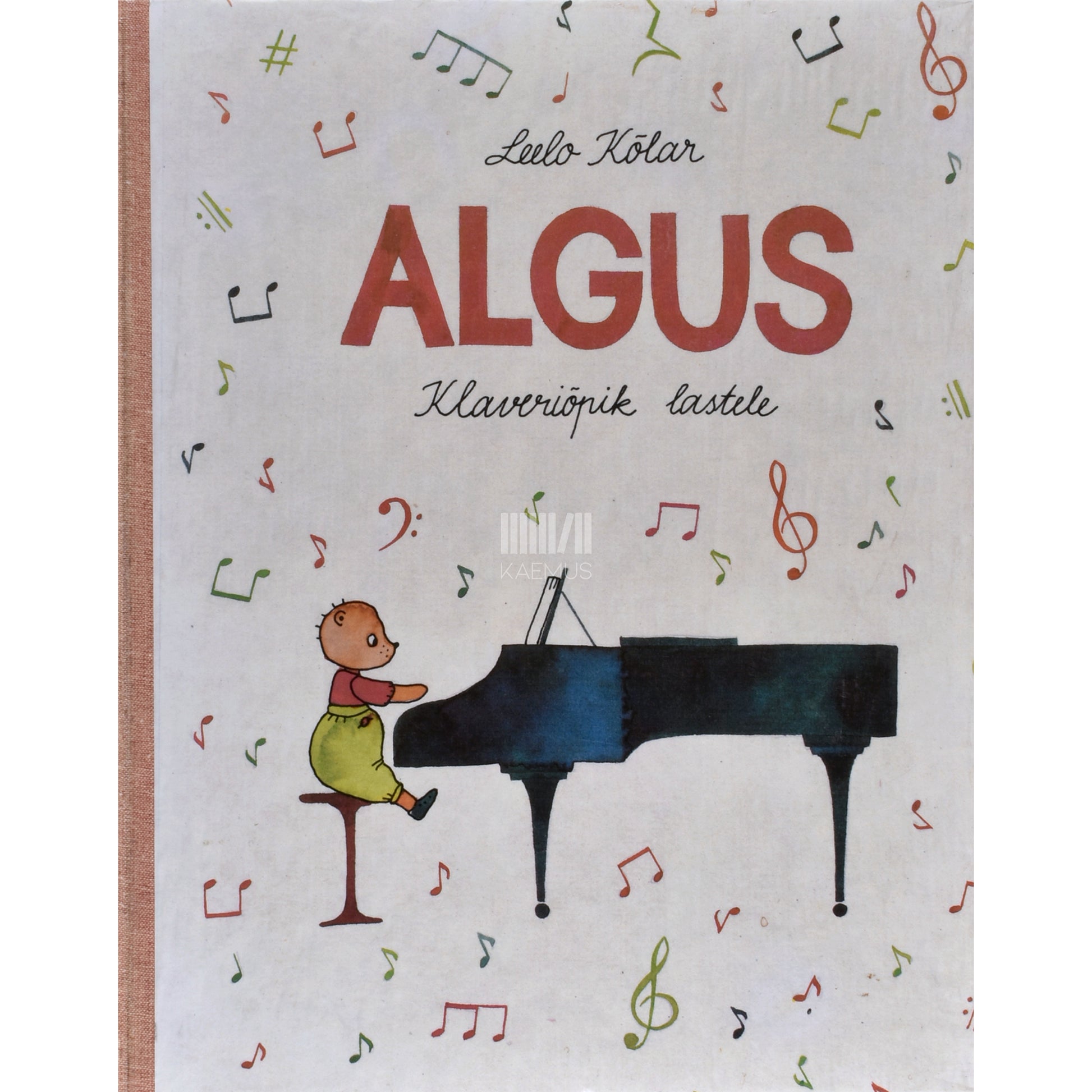 Leelo Kõlar. Algus. Klaveriõpik lastele