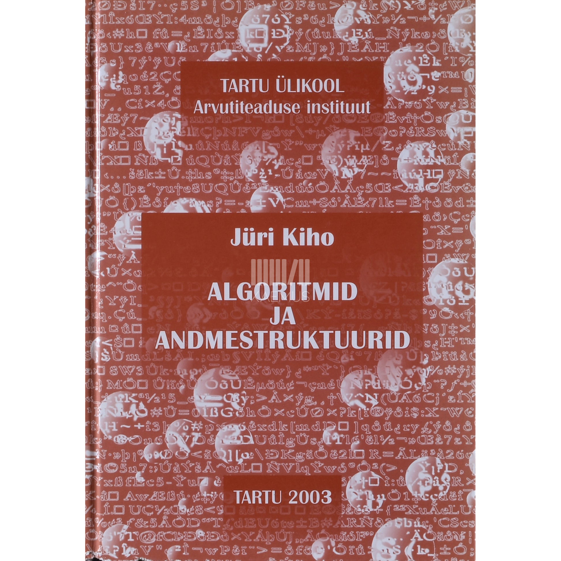 Jüri Kiho. Algoritmid ja andmestruktuurid