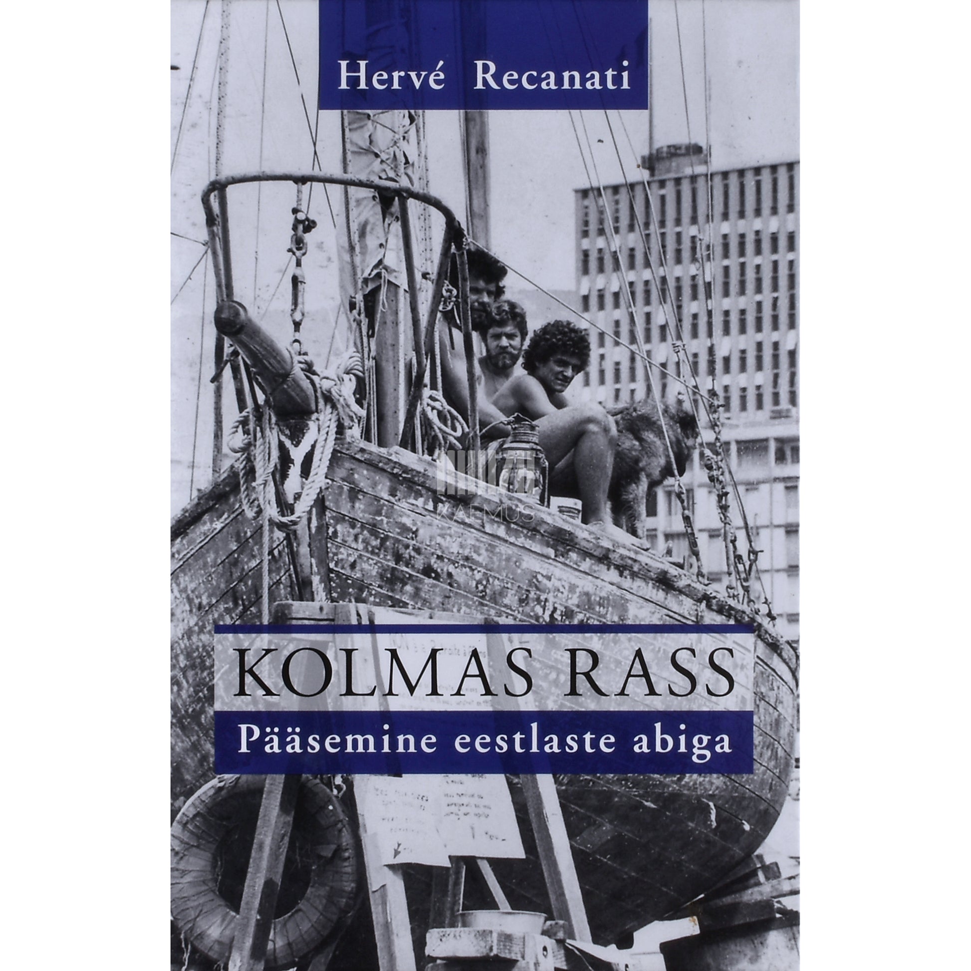 Hervé Recanati. Kolmas rass. Pääsemine eestlaste abiga