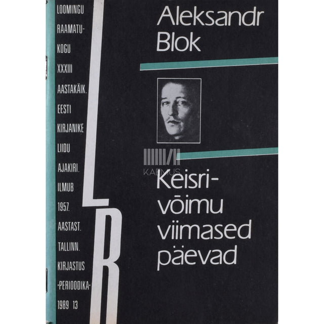 Aleksandr Blok. Keisrivõimu viimased päevad
