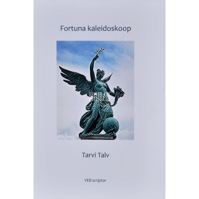 Tarvi Talv. Fortuna kaleidoskoop