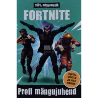 ... Fortnite. Profi mängujuhend