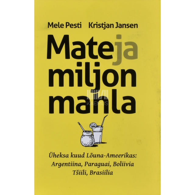Mele Pesti|Kristjan Jansen. Mate ja miljon mahla