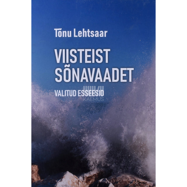 Tõnu Lehtsaar. Viisteist sõnavaadet. Valitud esseesid