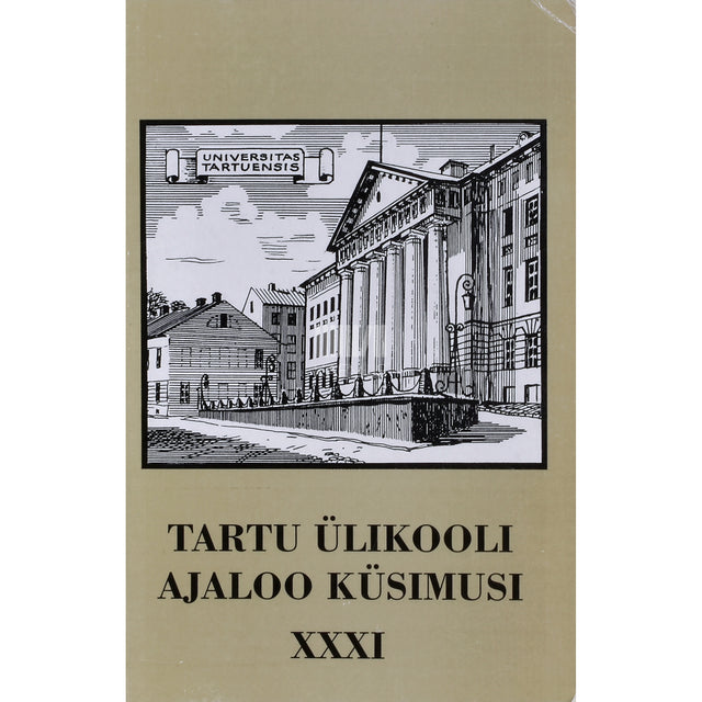 Tartu Ülikooli ajaloo küsimusi XXXI