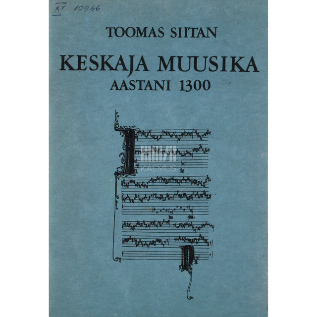 Toomas Siitan. Keskaja muusika aastani 1300