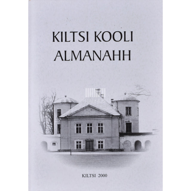 Kiltsi kooli almanahh