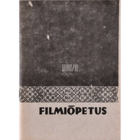 ... Filmiõpetus. Abimaterjal õpetajale