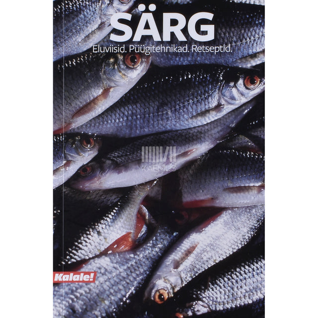 Särg. Eluviisid. Püügitehnikad. Retseptid