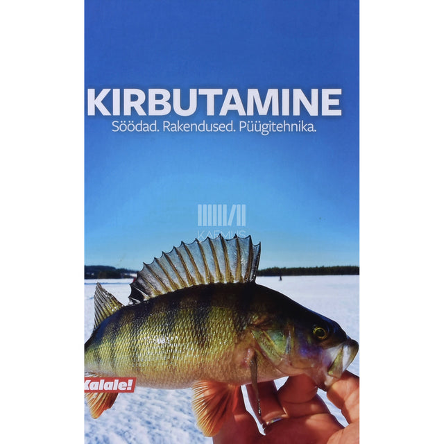 Kirbutamine. Söödad. Rakendused. Püügitehnika