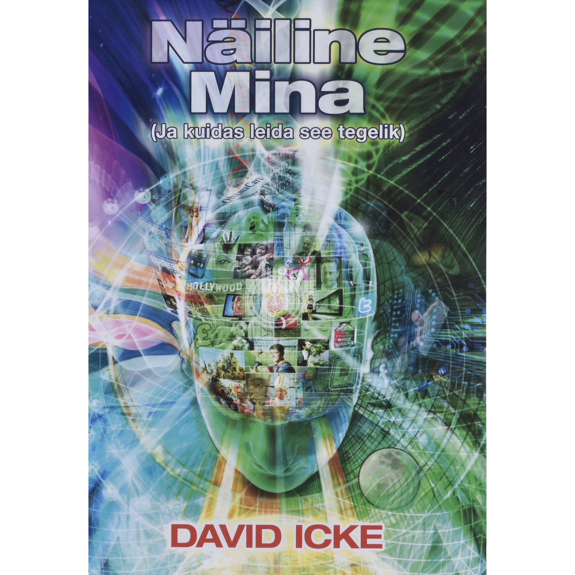 David Icke. Näiline mina