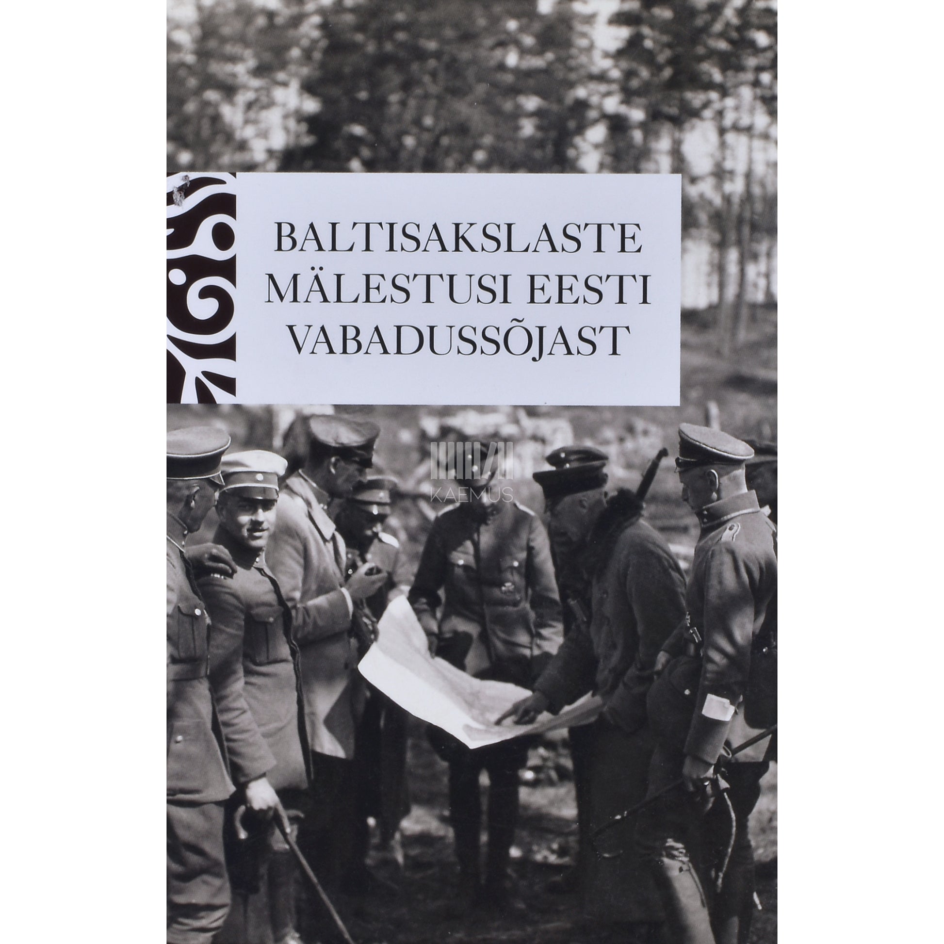 Baltisakslaste mälestusi Eesti Vabadussõjast