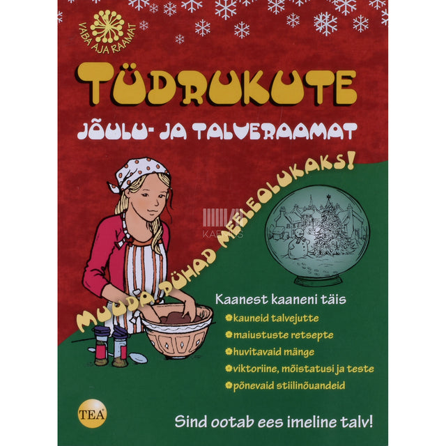Ellen Bailey. Tüdrukute jõulu- ja talveraamat