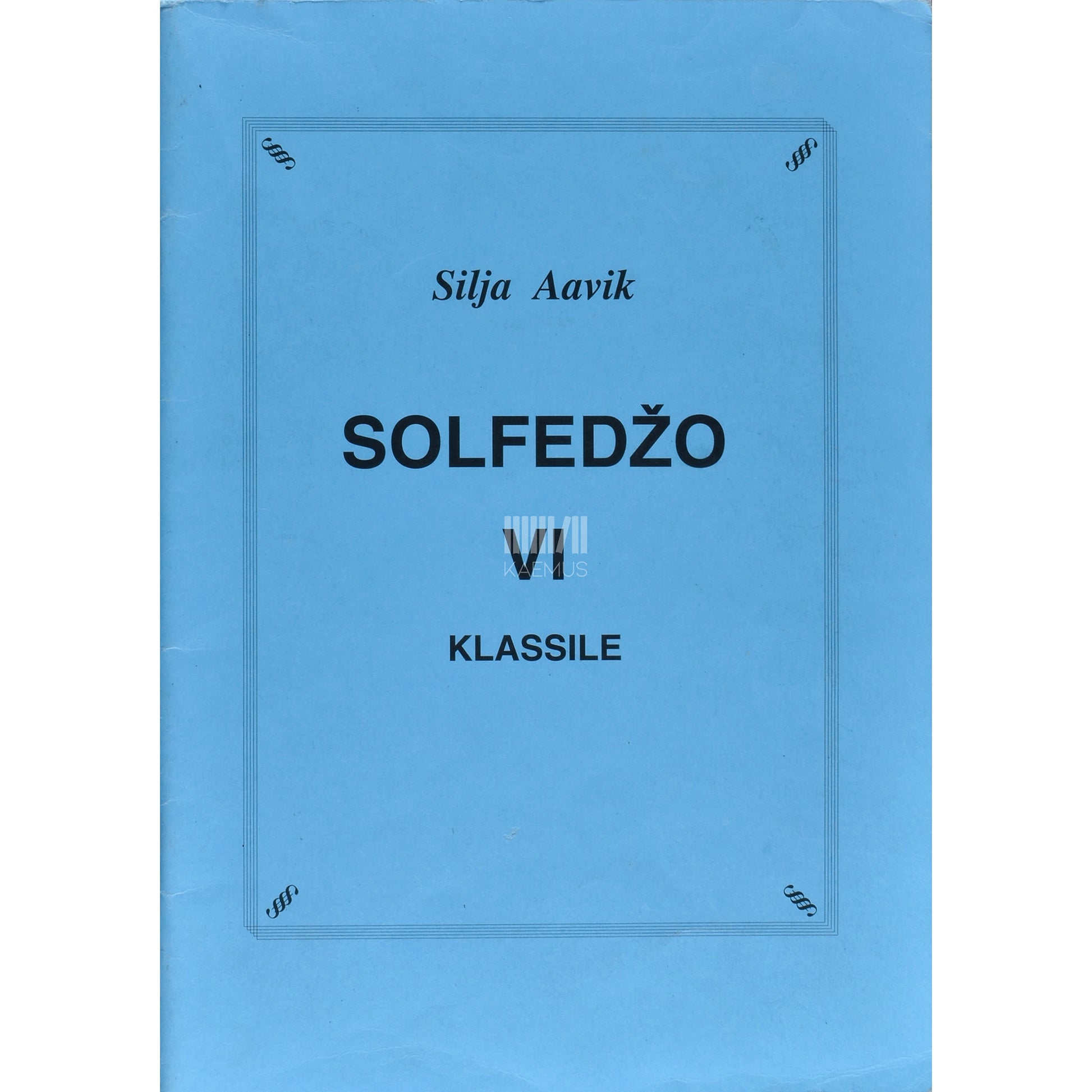 Silja Aavik. Solfedžo VI klassile (noot)