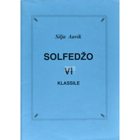 Silja Aavik Solfedžo VI klassile (noot)