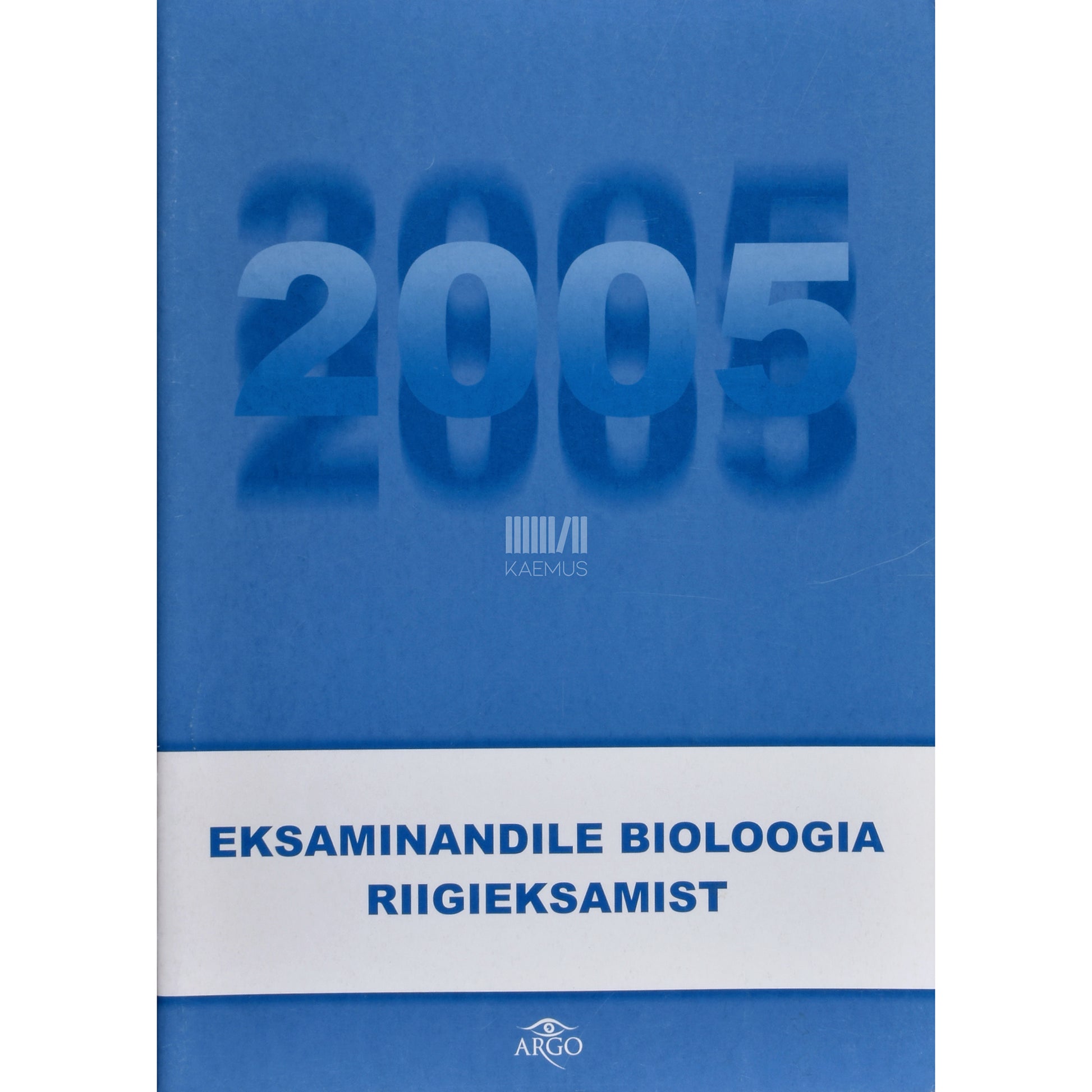 Eksaminandile bioloogia riigieksamist 2005