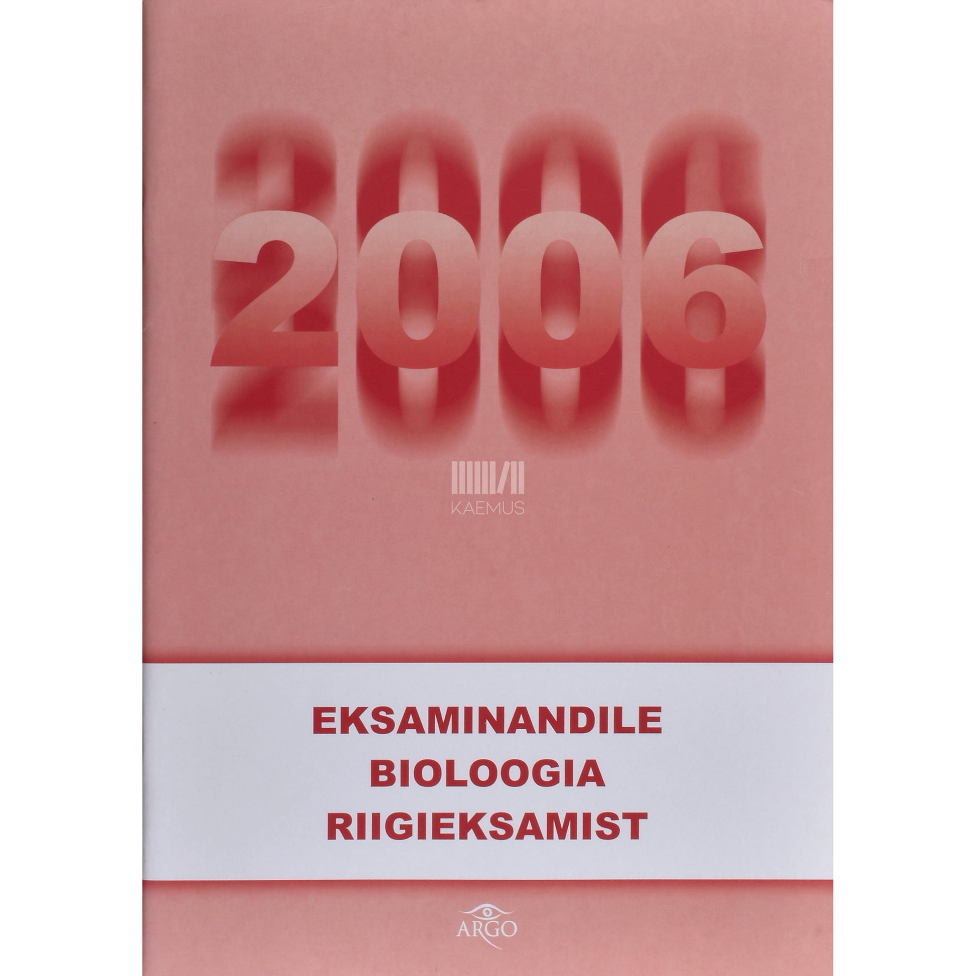 Eksaminandile bioloogia riigieksamist 2006